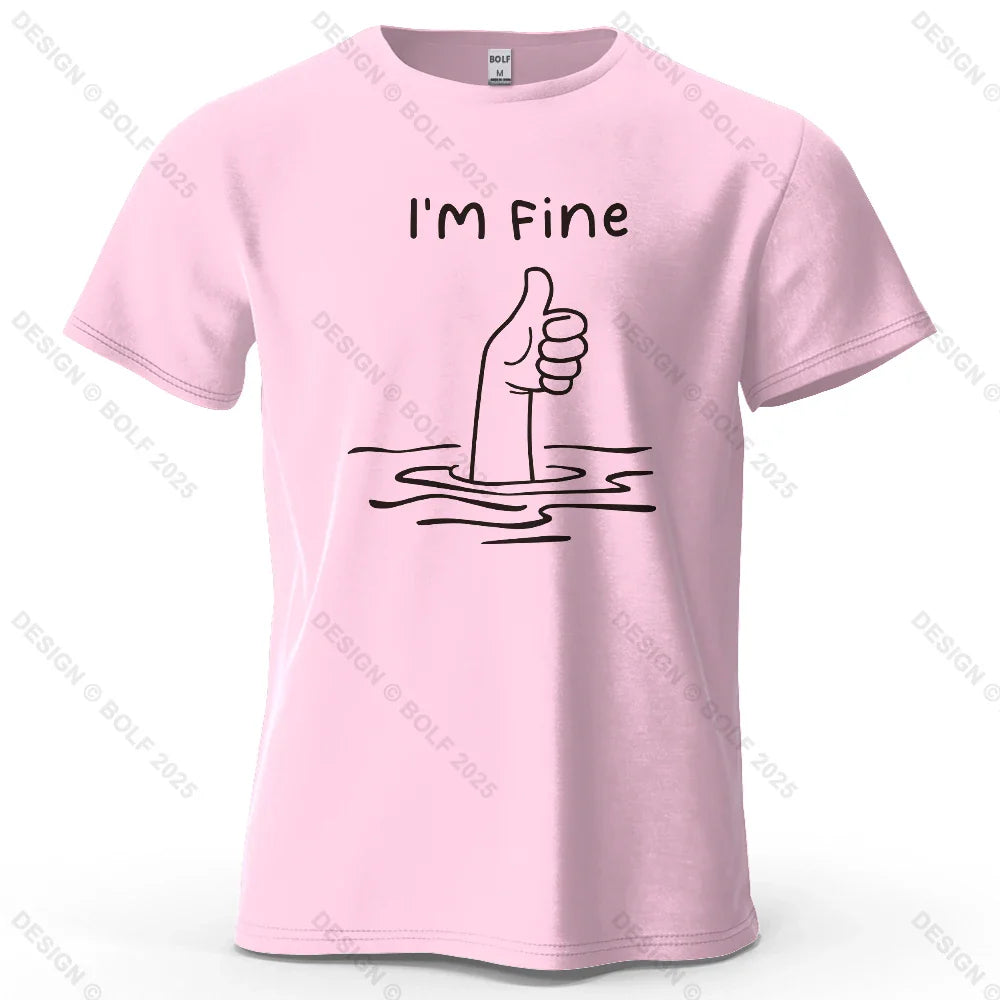 I'm Fine Funny Printed Men's T-Shirt 100% Cotton Oversized Minimalist Cartoon Graphic Tees for Women Tops Tees Streetwear