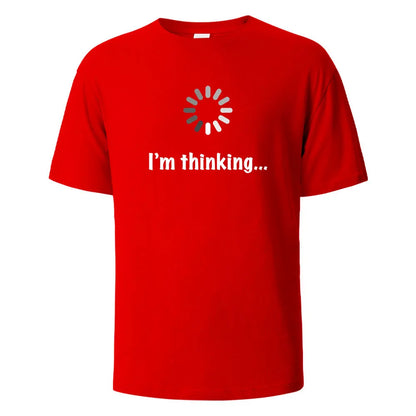 I‘m Thinking Funny Print T-Shirt Summer Tees For Men Women 100% Cotton O-neck Oversize Casual Short sleeved Streetwear Basic Top