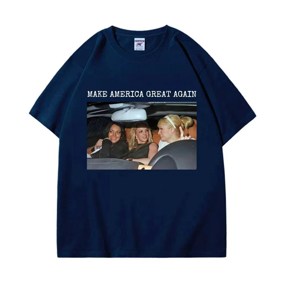 Make America Great Again T-shirt Britney Lindsay Paris Hilton Spicy Girl Graphic T Shirt Unisex Fashion Trend Aesthetic T-shirts