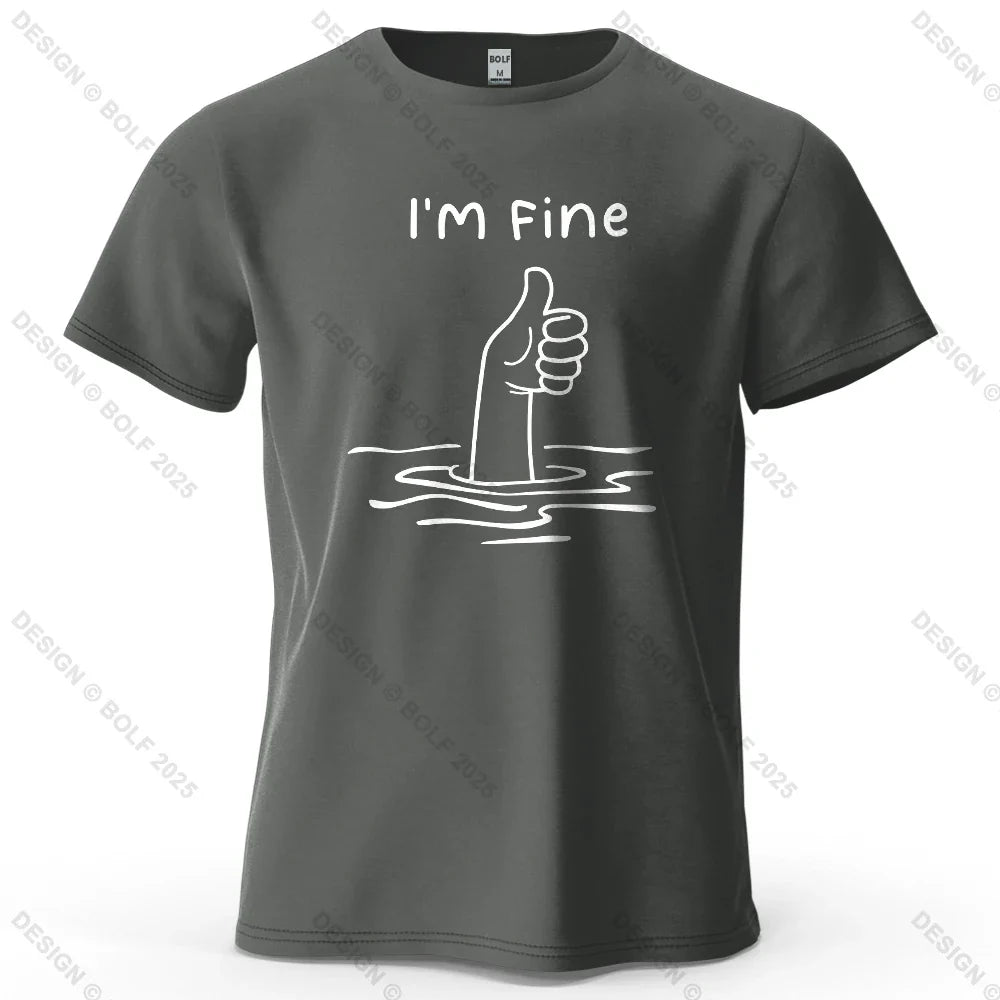 I'm Fine Funny Printed Men's T-Shirt 100% Cotton Oversized Minimalist Cartoon Graphic Tees for Women Tops Tees Streetwear