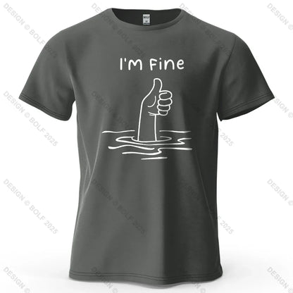 I'm Fine Funny Printed Men's T-Shirt 100% Cotton Oversized Minimalist Cartoon Graphic Tees for Women Tops Tees Streetwear