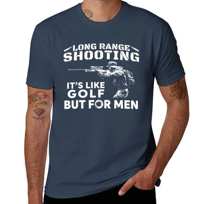 Long Range Shooting Its Like Golf But For T-Shirt tees blanks animal prinfor boys sublime mens clothes