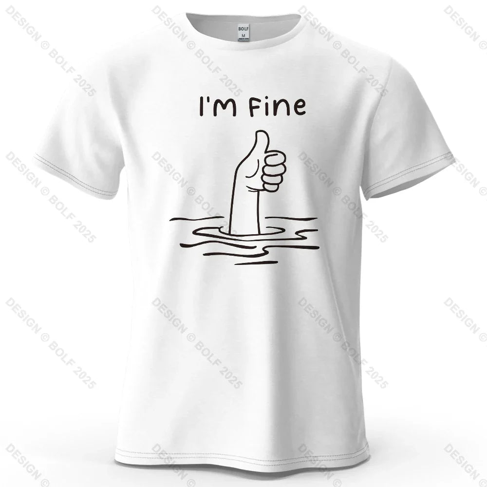 I'm Fine Funny Printed Men's T-Shirt 100% Cotton Oversized Minimalist Cartoon Graphic Tees for Women Tops Tees Streetwear