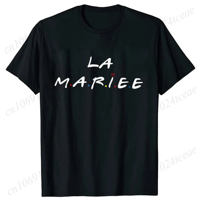 Friends Bachelorette EVJF Party T-shirt French Girls Single Farewell Tops Team Bride Bridesmaid Tees Bridal Shower Wedding Shirt