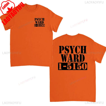 Ward Mental Prison Inmate Novelty Funny Unisex Crewneck T-shirt Summer Fashion Casual Print Tops Cotton Soft Tee