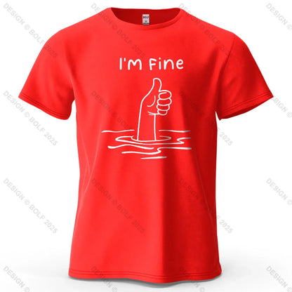 I'm Fine Funny Printed Men's T-Shirt 100% Cotton Oversized Minimalist Cartoon Graphic Tees for Women Tops Tees Streetwear