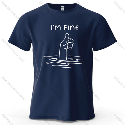 I'm Fine Funny Printed Men's T-Shirt 100% Cotton Oversized Minimalist Cartoon Graphic Tees for Women Tops Tees Streetwear