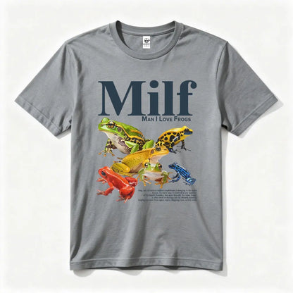 MILF Man I Love Frogs Funny Saying Humor Sarcasm Lovers T-Shirt Summer Breathable Camisetas O-neck Short-sleeve for Daily Wear