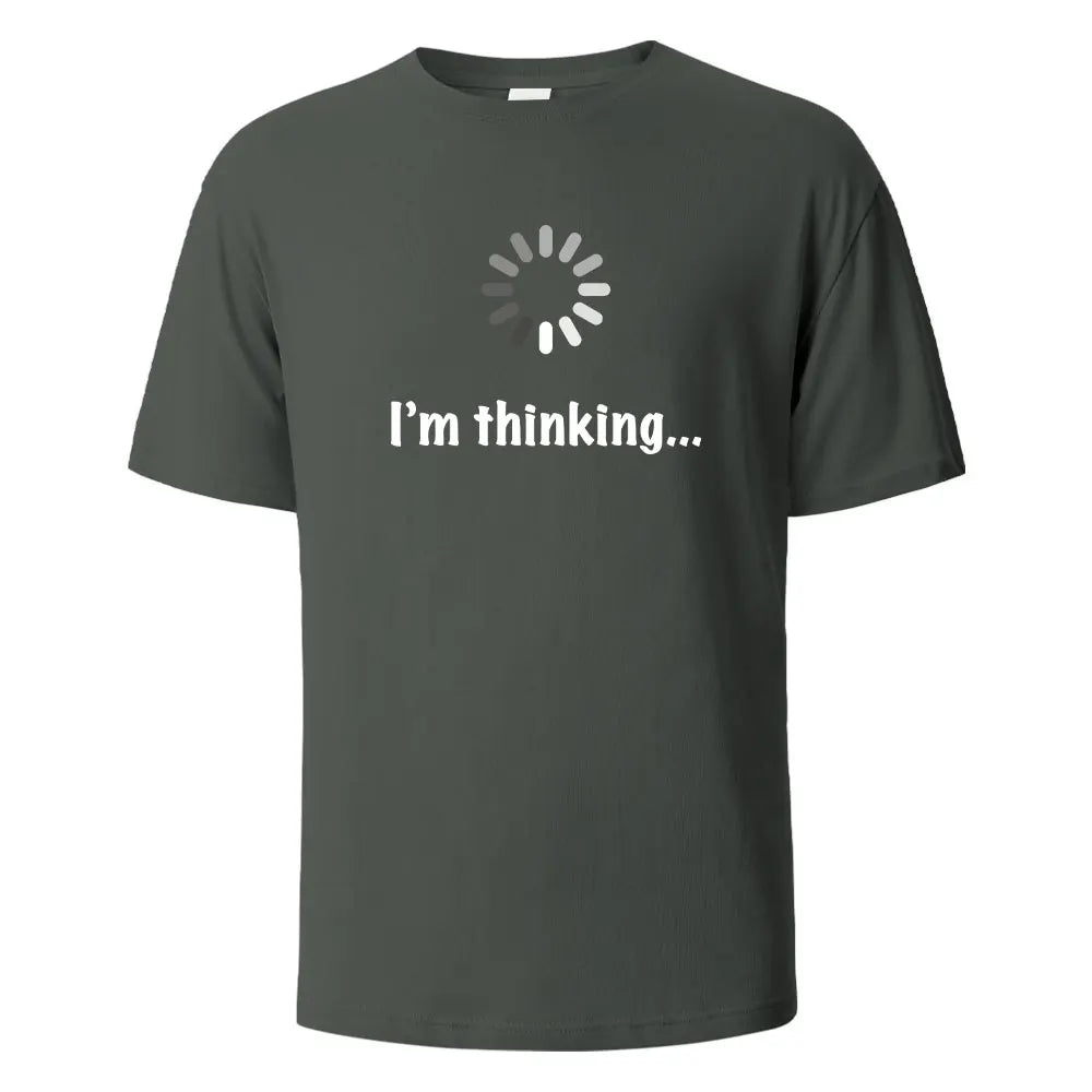 I‘m Thinking Funny Print T-Shirt Summer Tees For Men Women 100% Cotton O-neck Oversize Casual Short sleeved Streetwear Basic Top