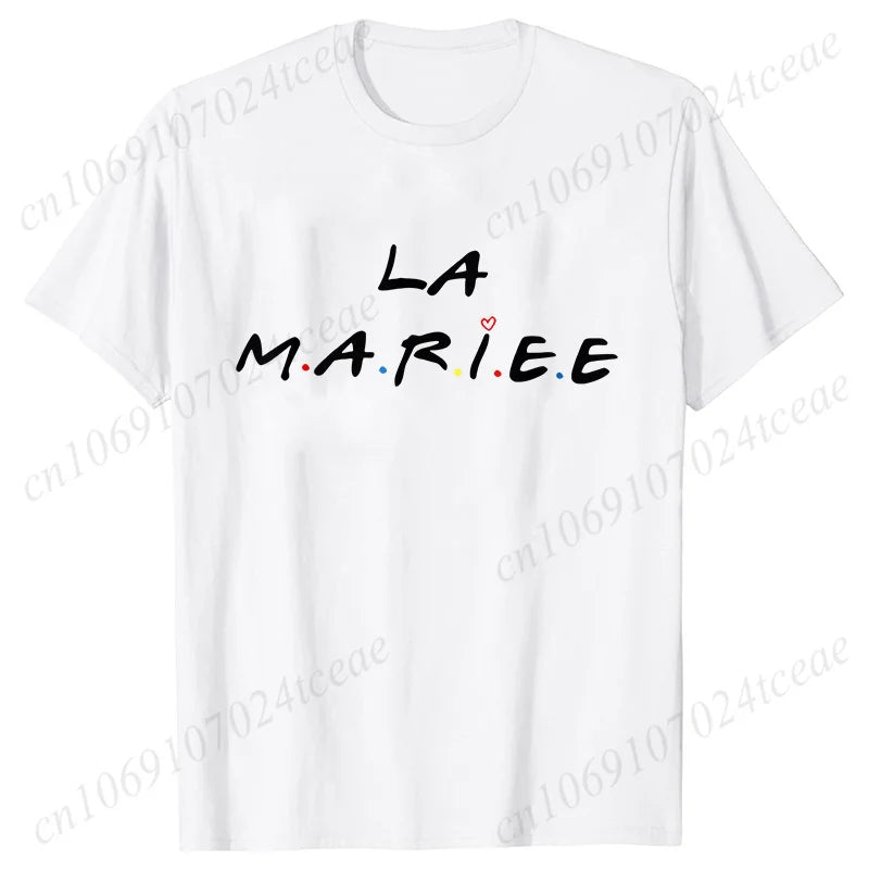Friends Bachelorette EVJF Party T-shirt French Girls Single Farewell Tops Team Bride Bridesmaid Tees Bridal Shower Wedding Shirt