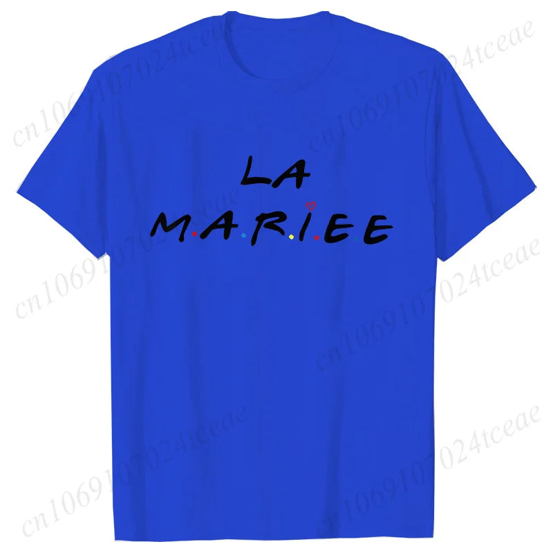 Friends Bachelorette EVJF Party T-shirt French Girls Single Farewell Tops Team Bride Bridesmaid Tees Bridal Shower Wedding Shirt