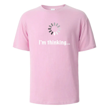 I‘m Thinking Funny Print T-Shirt Summer Tees For Men Women 100% Cotton O-neck Oversize Casual Short sleeved Streetwear Basic Top