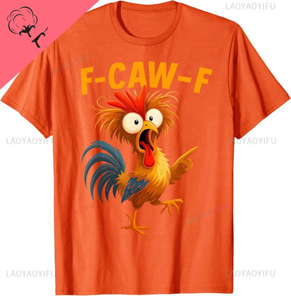 F Caw F Rooster Funny Bird Fcawf Chicken Whisperer Fawk Off T-Shirt Mens Clothing Print on Demand Cotton Vintage Clothes
