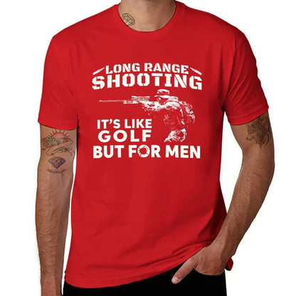 Long Range Shooting Its Like Golf But For T-Shirt tees blanks animal prinfor boys sublime mens clothes
