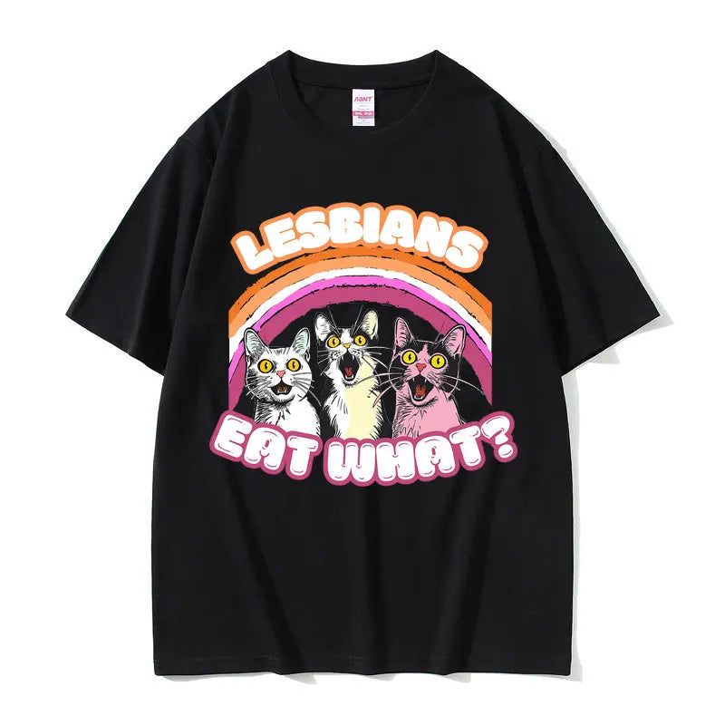 Lesbians Eat What Graphic T-shirt Men Women Fashion Oversized Streetwear Unisex Casual Soft Cotton Short Sleeve Male Loose Tees