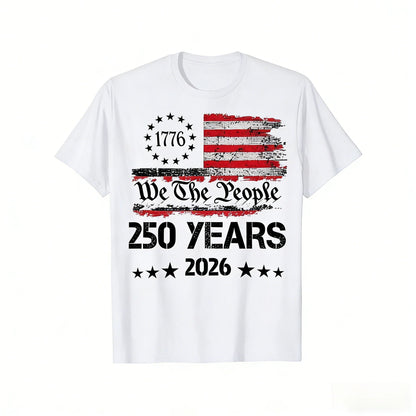 Independence Day 250th Anniversary 100% Cotton Men Women 2026 Summer Harajuku Style Men's Short Sleeve Fashion O-neck Tshirt