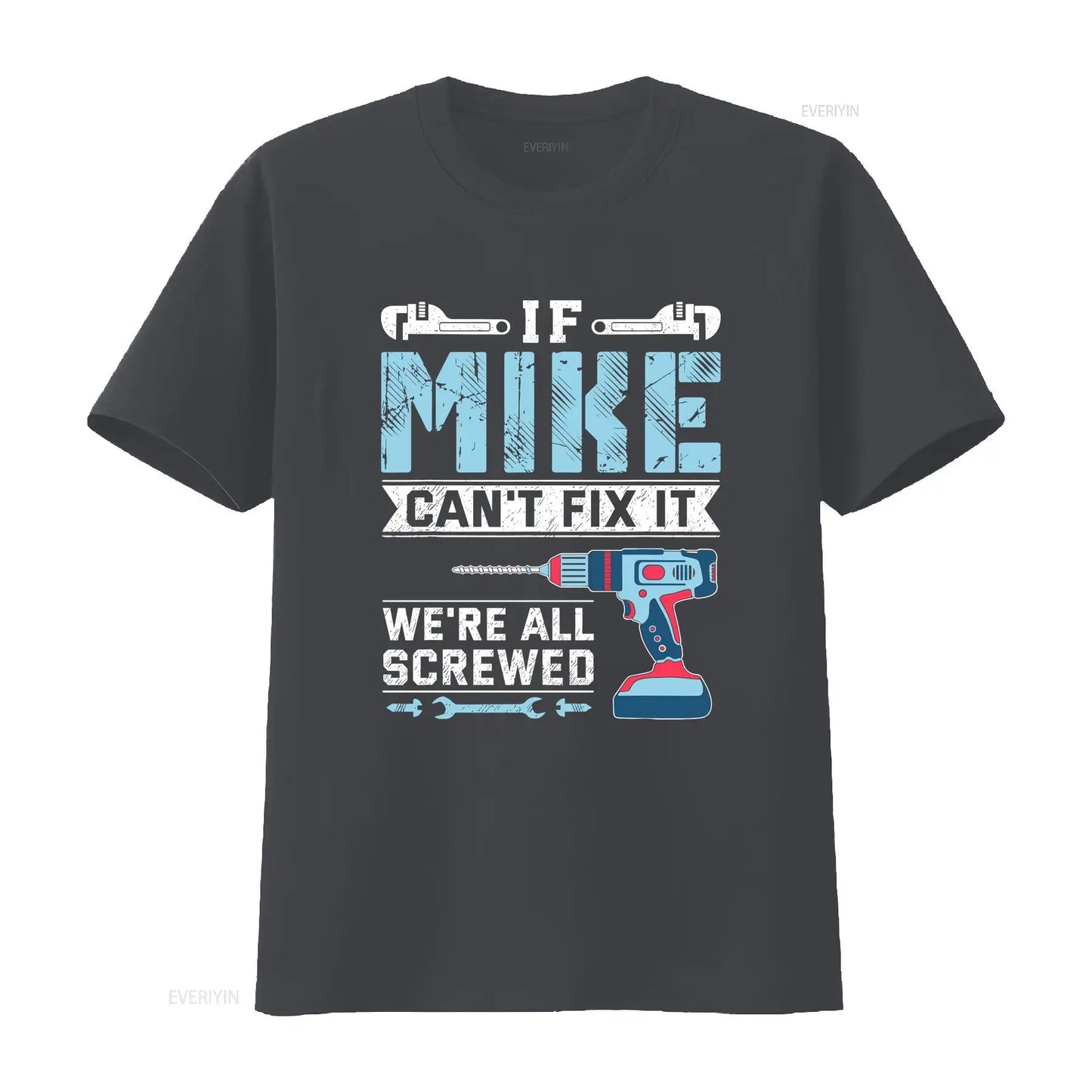 Mens If Mike can t fix it handyman repair man Shirt vintage Washed Top For Everyday Wear Casual fashion Soft Versatile graphic