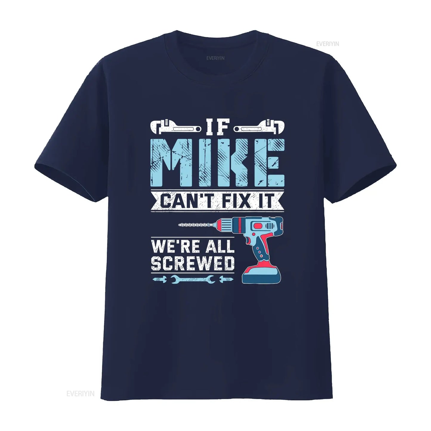 Mens If Mike can t fix it handyman repair man Shirt vintage Washed Top For Everyday Wear Casual fashion Soft Versatile graphic