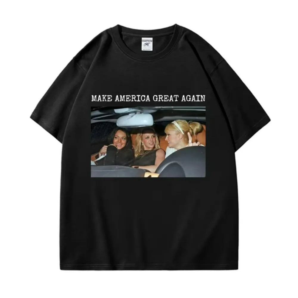 Make America Great Again T-shirt Britney Lindsay Paris Hilton Spicy Girl Graphic T Shirt Unisex Fashion Trend Aesthetic T-shirts