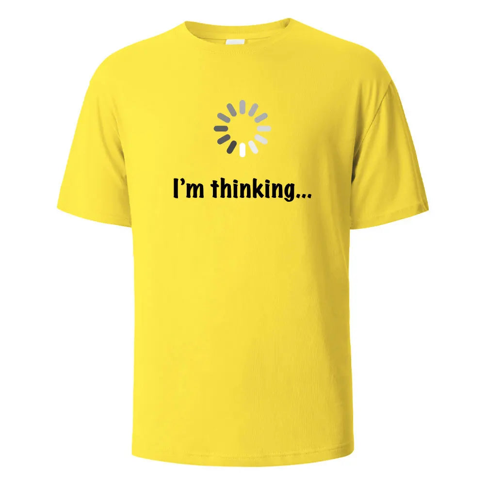 I‘m Thinking Funny Print T-Shirt Summer Tees For Men Women 100% Cotton O-neck Oversize Casual Short sleeved Streetwear Basic Top